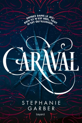 Caraval de Stephanie Garber les 3 livres de la série 2 Caraval