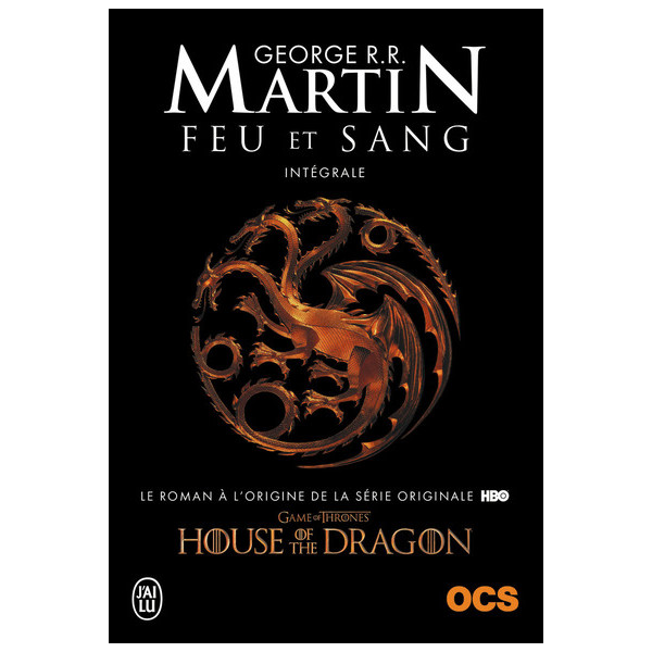 Feu et Sang intégrale - George R.R. Martin feu et sang integrale