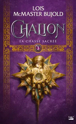 Le Cycle de Chalion Tome 1 à 3