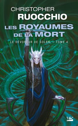 Le Dévoreur de soleil, Tome 4 : Les Royaumes de la mort le devoreur de soleil tome 4 les royaumes de la mort 5386003 264 432