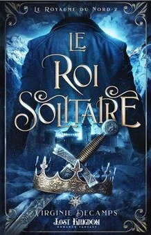 Le Royaume du nord, les 4 livres de la série le royaume du nord tome 2 le roi solitaire 5134671 264 432