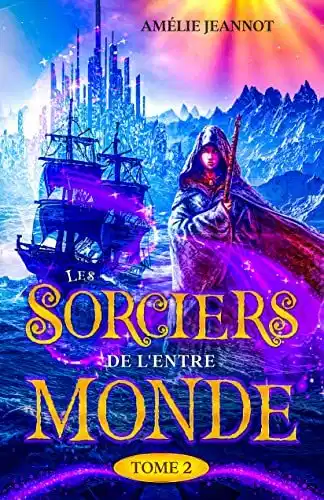 Les Sorciers de l'Entre-Monde, les 3 livres de la série les sorciers de lentre monde tome 2 5148173
