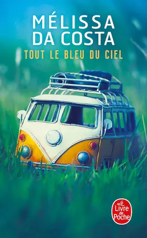 Tout le bleu du ciel – Livre de Mélissa Da Costa
