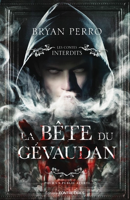 Les Contes Interdits : La Bête du Gévaudan les contes interdits la bete du gevaudan 5559828 264 432