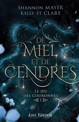 Le Jeu des couronnes, les 3 livres de la série le jeu des couronnes tome 1 de miel et de cendres 5094290 264 432