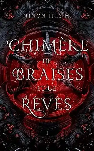 Chimère de braises et de rêves, tome 1 et 2 chimere de braises et de reves tome 1 5173699