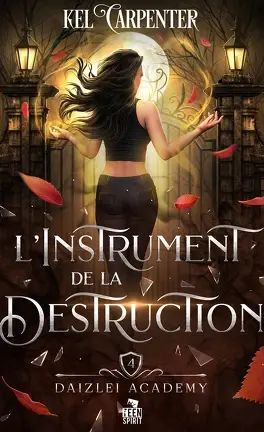 Daizlei Academy, les 5 livres de la série daizlei academy tome 4 linstrument de la destruction 5498636 264 432