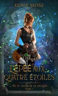 Fae et chasseuse de reliques, Tome 1 : L'Épée aux quatre étoiles fae et chasseuse de reliques tome 1 lepee aux quatre etoiles 5233184 264 432 1 1