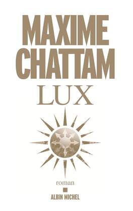 Lux de Maxime Chattam: Téléchargement Gratuit (allégé) lux 5217832 264 432