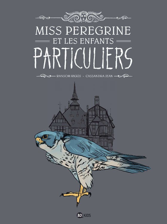 Miss Peregrine et les enfants particuliers, Tome 1 à 7 Couv 231965