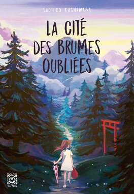 La Cité des brumes oubliées de Sachiko Kashiwaba la cite de brume 1