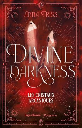 Divine Darkness, les 3 livres de la série: Téléchargement Gratuit divine darkness tome 3 les cristaux arcaniques 5505395 264 432