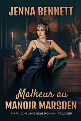 Les Mystères Historique de Pippa Darling, les 6 livres de la série jennamalheur 1