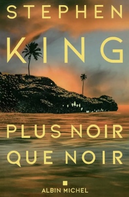 Plus noir que noir - Livre de Stephen King: Téléchargement Gratuit plus noir que noir 5572948 264 432