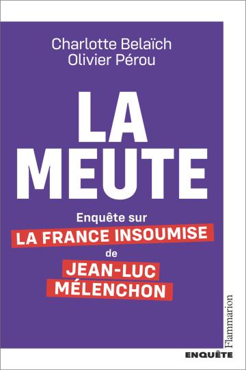 La Meute, Documentaire sur La France Insoumise 2 La Meute