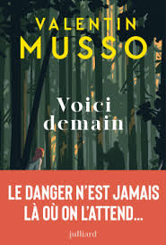 Voici demain de Valentin Musso 2 Voici demain
