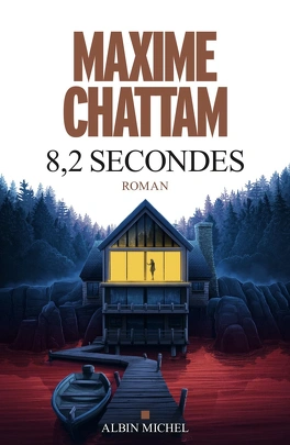 8,2 secondes - Livre de Maxime Chattam 82 secondes 5782086 264 432