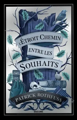 L'Étroit Chemin entre les souhaits - Patrick Rothfuss chronique du tueur de roi letroit chemin entre les souhaits 5616826 264 432