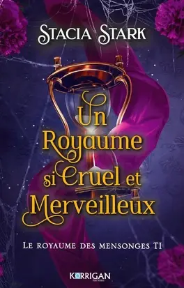 Le Royaume des mensonges, tomes 1 à 3