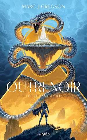 Outrenoir, les 3 livres de la série 1 Outrenoir, les 3 livres de la série