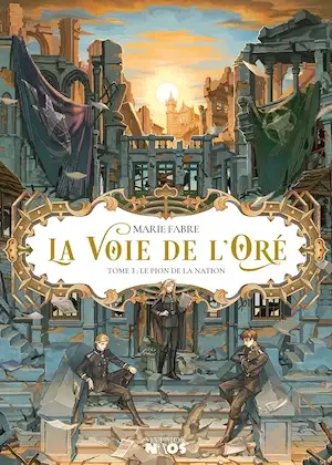 La Voie de l&rsquo;Oré, les 3 livres de la série