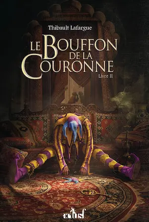 Le Bouffon de la couronne, les 2 livres de la série 1 Le Bouffon de la couronne, les 2 livres de la série